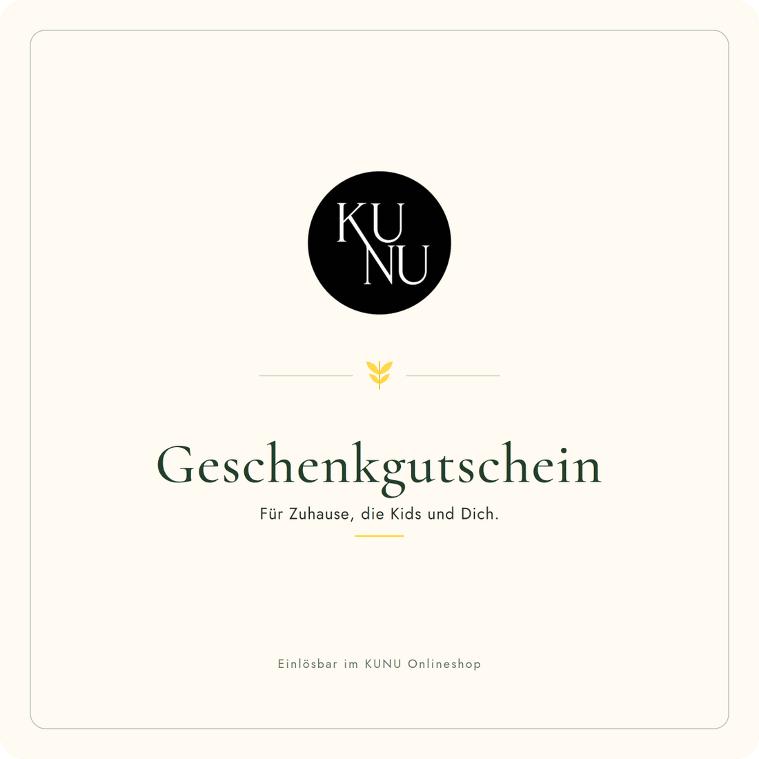 Geschenkgutschein - KUNU Store